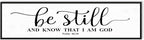 Be Still And Know That I Am God: Christian Bible Verse Wall Art Framed Scripture Sign Farmhouse Entryway Wall Hanging Plaque Religious Decor For Living Room Bedroom 12"X40"