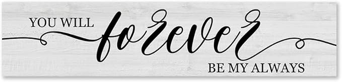 Generic Funny Wood Sign You Will Forever Be My Always Everywhere Rustic Wooden Hanging Sign Home Farmhouse Kitchen Wall Decor 16 x 4 Inch