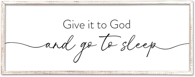 Give It To God And Go to Sleep Wall Decor 40"X15" Master Bedroom Above Bed Large Wood Framed Sign Rustic Guest Room Over Bed Wall Hanging Art (White)
