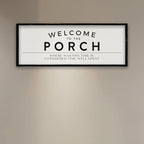 ZZJJHYWGQ Welcome to the Porch Sign 32"×12" Home Hallway Wall Decor Wasting Time Is Considered Time Well Spent Horizontal Family Entryway Wood Framed Art (Black)