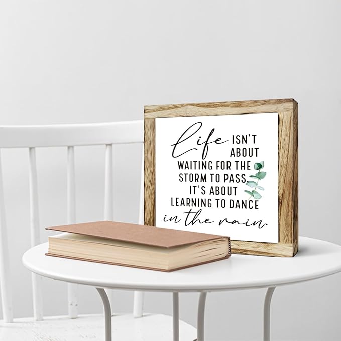 Inspirational Decor Sign, Wooden Plaques Sign Table Decor, Farmhouse Desk Signs, Rustic Home Decorate, Housewarming Decorate, Encouragement Gift, Life isn't About Waiting for the Storm to Pass Signs