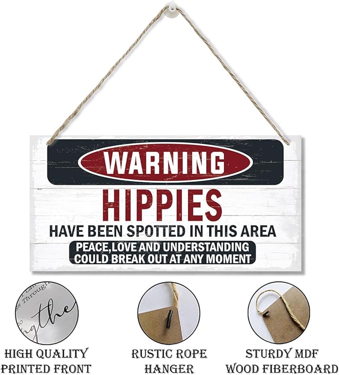Warning Sign, Hippies Have Been Spotted In This Area Warning Wood Plaque Sign, Funny Door Signs, Decorative Wood Hanging Suspension Plaque, Farmhouse Wooden Wall Decor