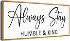 Always Stay Humble & Kind Sign Wall Art Decor Rustic Farmhouse Home Canvas Framed Print for Living Room Entryway Wall Decor,Lets Stay Family Home Rustic Hanging Decoration
