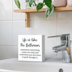 Life Is Like The Bathroom - Black and White Bathroom Decor Sign, Funny Wooden Box for Home Farmhouse Living Room Table Shelves