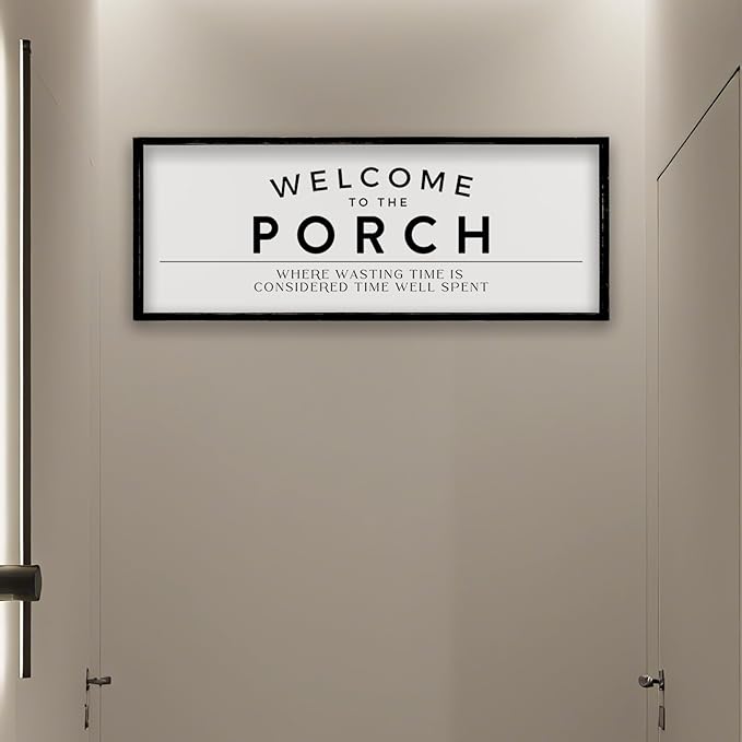 ZZJJHYWGQ Welcome to the Porch Sign 32"×12" Home Hallway Wall Decor Wasting Time Is Considered Time Well Spent Horizontal Family Entryway Wood Framed Art (Black)