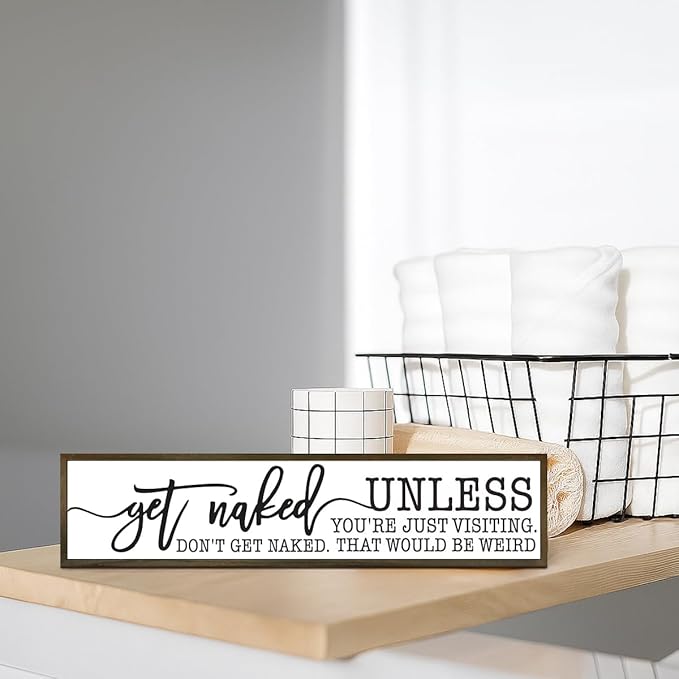 Humorous Decor for Bathroom, Get Naked Unless You're Just Visiting Sign, Funny Bathroom Box Sign, Rustic Wood Framed Signs, Modern Farmhouse Home Decoration, Restroom Decor 14.9 * 3.3 * 0.9 inches
