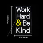 Work Hard Be Kind Neon Sign for Wall Decor Letter Neon Light Be Kind LED Neon Sign for Office White LED Neon Light for Offices Classroom Bedroom Study Room Decoration