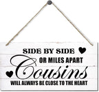 Side By Side Or Miles Apart Cousins Will Always Be Close To The Heart Decor Sign, Printed Wood Wall Art Sign, Cousins Wood Sign Wall Decor, Hanging Wood Sign Home Decorative, Gifts for Cousins 12x6 in