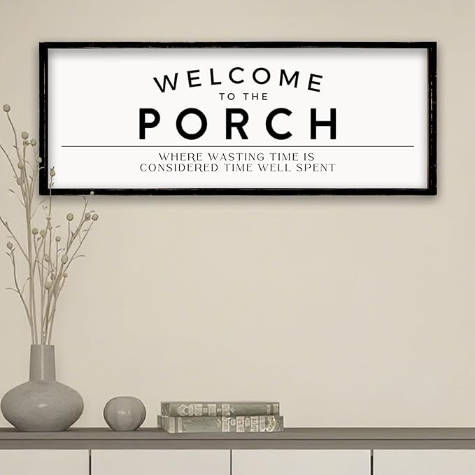 ZZJJHYWGQ Welcome to the Porch Sign 32"×12" Home Hallway Wall Decor Wasting Time Is Considered Time Well Spent Horizontal Family Entryway Wood Framed Art (Black)