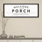 ZZJJHYWGQ Welcome to the Porch Sign 32"×12" Home Hallway Wall Decor Wasting Time Is Considered Time Well Spent Horizontal Family Entryway Wood Framed Art (Black)