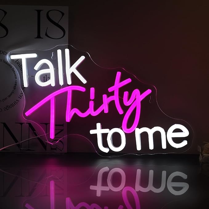 Talk Thirty to Me Neon Sign Led Neon Lights Neon Signs for Wall Decor Light Up Sign for Birthday Party Club Gift