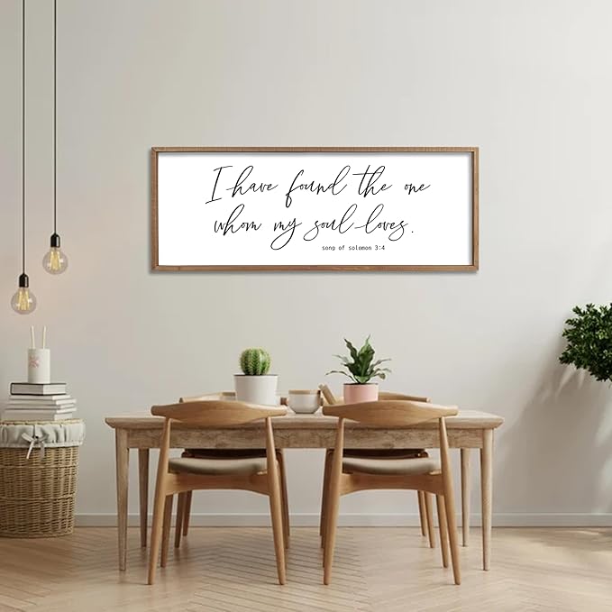 I Have Found The One Whom My Soul Loves Sign Wall Art Decor 40"x15" Modren Master Bedroom Above Bed Wood Framed Song of Solomon 3:4 Large Living Room Bible Verse Wall Hanging (Wood)
