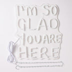 LED I'm So Glad You Are Here Neon Sign Dimmable LED Neon Light for Wall Decor Classroom USB Powered Multicolored Light Up Sign School wedding Kid Room Party