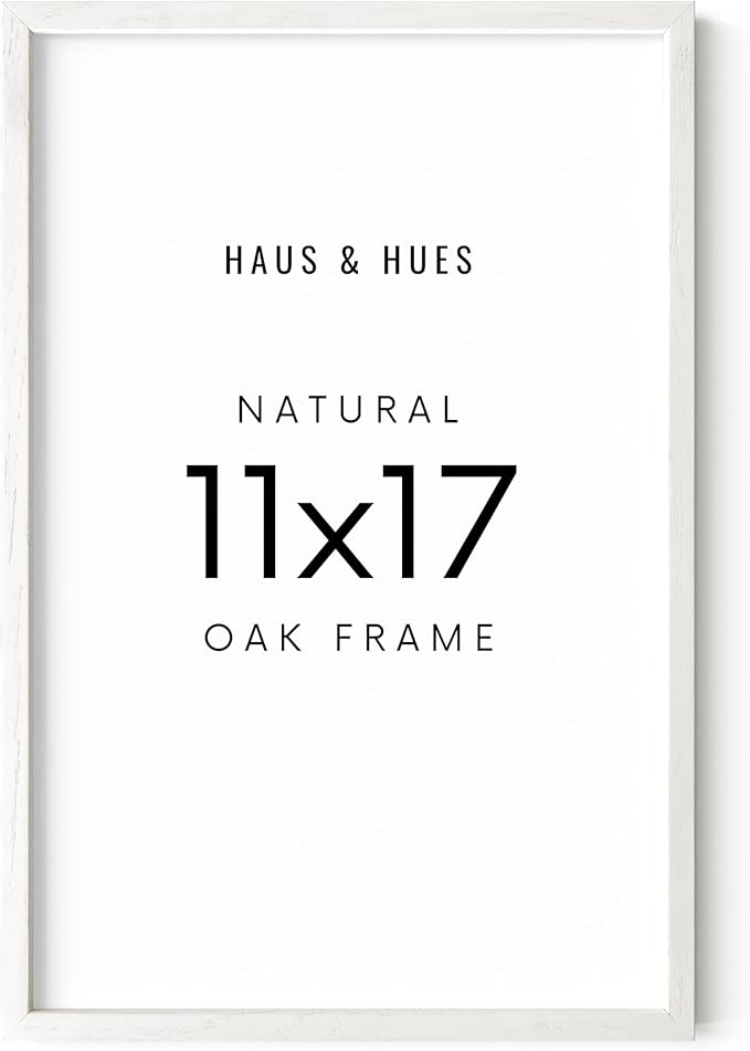 HAUS AND HUES 11x17 Picture Frame - 11 X 17 Frame Wood Picture Frames, 11x17 Poster Frame Wooden Picture Frames, 17x11 Picture Frame Wooden Frames, Frame 11x17 Natural Wood Frame (White Oak Frame)