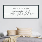 LuZhiQiang Better To Wake At The Lake Above Bed Wall Decor 40"×15" for Lake House Bedroom Over Bed Sign Wood Framed Large Wall Hanging Art (Black)