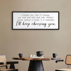 I Choose You Sign Wall Decor Art Above Bed 32X12 Inch I Love You Romantic Wood Framed for Master Bedroom Over Bed I'll Keep Choosing You Sign (Black)