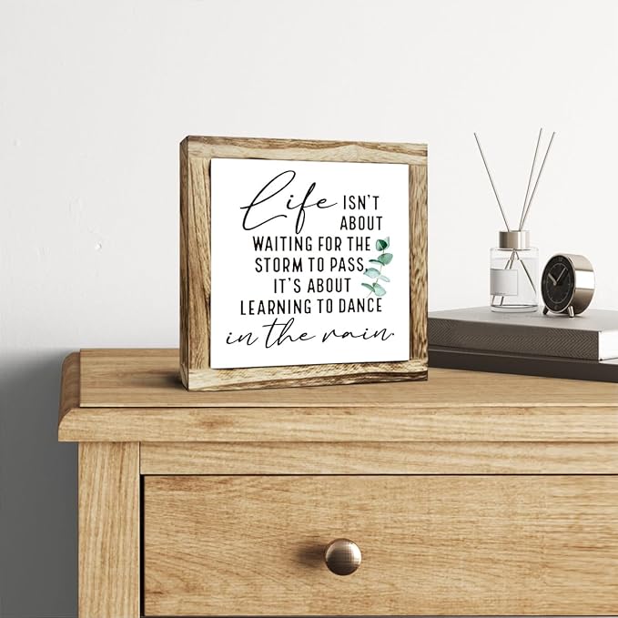 Inspirational Decor Sign, Wooden Plaques Sign Table Decor, Farmhouse Desk Signs, Rustic Home Decorate, Housewarming Decorate, Encouragement Gift, Life isn't About Waiting for the Storm to Pass Signs