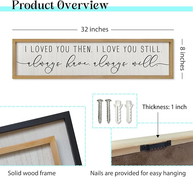 ZZJJHYWGQ Couples Love Quotes Wall Decor Always Have Always Will Sign 32"×8" I Loved You Then Love Theme Romantic Plaque Master Bedroom Above Over Bed Romantic Wood Framed Wall Art (Wood)