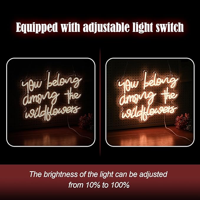 You Belong Among The Wildflowers Neon Sign for Wall Decor Dimmable Warm White LED Letters Neon Light for Living Room Garden Art Wall Neon Decor Personzalized Gift(16.5 * 12.6In)