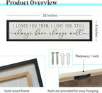 ZZJJHYWGQ Couples Love Quotes Wall Decor Always Have Always Will Sign 32"×8" I Loved You Then Love Theme Romantic Plaque Master Bedroom Above Over Bed Romantic Wood Framed Wall Art (Black)