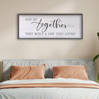 And So Together They Built A Life They Loved Sign Above Bed Wall Decor 24×10 Inch Master Bedroom Over Bed Wood Framed Wall Art (Black)