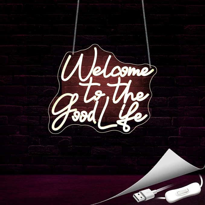 Welcome To The Good Life Neon Sign, Neon Signs for Wall Decor Neon Warm White LED Signs Room Neon Light Up Signs Home Decor for Bedroom Club Party Bar Shop USB Operated