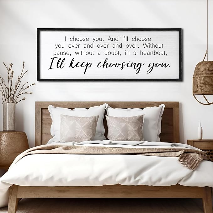 I Choose You Sign Wall Decor Art Above Bed 32X12 Inch I Love You Romantic Wood Framed for Master Bedroom Over Bed I'll Keep Choosing You Sign (Black)
