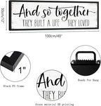 And So Together They Built a Life They Loved Sign: Modern Farmhouse Wall Decor Inspirational Quotes Family Bedroom Sign 12" x 40",Rustic Home Wall Art Plaque Framed Wall Hanging Signs