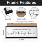 I Still Remember the Days I Prayed for the Things I Have Now quote Sign Framed Wall Art, 40''×15'' Rustic Horizontal I Prayed Plaque, Long I Still Remember the Days Wood Sign Wall Decor