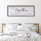 And So Together They Built A Life They Loved Sign Above Bed Wall Decor 24×10 Inch Master Bedroom Over Bed Wood Framed Wall Art (Black)