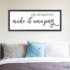 Inspirational Wall Art Today Only Happens Once Make It Amazing Sign 32"×12" Motivational Quote Farmhouse Positive Decor for Home Office Living Room Large Wood Framed Hanging (Black)