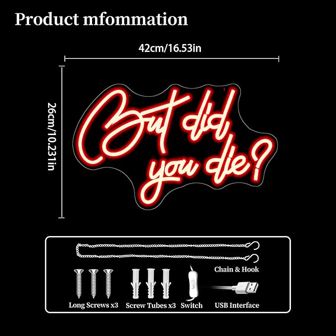 But Did You Die Neon Sign Led Neon Lights Neon Signs for Wall Decor Light Up Sign for Birthday Party Club Gift