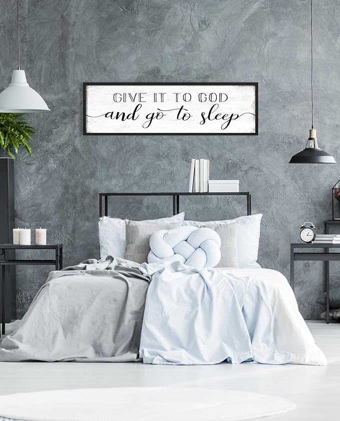Give It to God and Go to Sleep Sign: Farmhouse Bedroom Wall Decor Above Bed Rustic Country Master Bedroom Framed Hanging Decor Country Plaque 12" x 40"