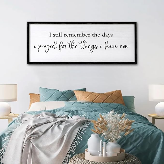 I Still Remember the Days I Prayed for the Things I Have Now quote Sign Framed Wall Art, 40''×15'' Rustic Horizontal Plaque,I Still Remember the Days Wood Sign Wall Decor