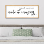 Inspirational Wall Art Today Only Happens Once Make It Amazing Sign 40"×15" Motivational Quote Farmhouse Positive Decor for Home Office Living Room Large Wood Framed Hanging (Wood)
