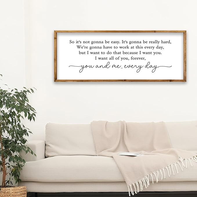 ZZJJHYWGQ Romantic Movie Quote Sign So It's Not Gonna Be Easy Home Wall Decor Art 32"×12" You and Me Everyday Love Family Sign For Master Bedroom Above Bed (Wood)