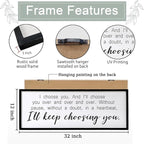 I Choose You Sign Wall Decor Art Above Bed 32X12 Inch I Love You Romantic Wood Framed for Master Bedroom Over Bed I'll Keep Choosing You Sign (Black)