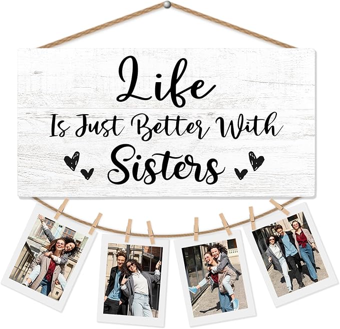 Sisters Gifts Picture Frame Photo Holder for Wall, Sister Gift from Sister, Best Sister Gift, Gifts for Sister from Brother Sister Gifts, Best Sister Ever Gifts Hanging Photo Display