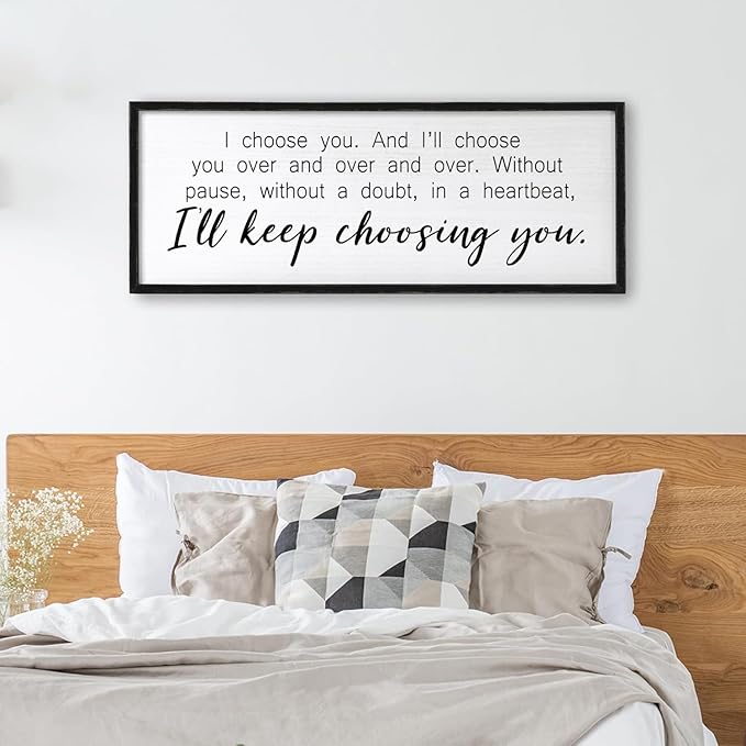 I Choose You Sign Wall Decor Art Above Bed 32X12 Inch I Love You Romantic Wood Framed for Master Bedroom Over Bed I'll Keep Choosing You Sign (Black)