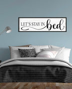 Let's Stay in Bed Wall Decor: Family Bedroom Signs Wall Decor Above Bed Framed Modern Farmhouse Rustic Wall Signs Hanging Plaques Master Bedroom Aesthetic Minimalist Wall Art 12" x 40"