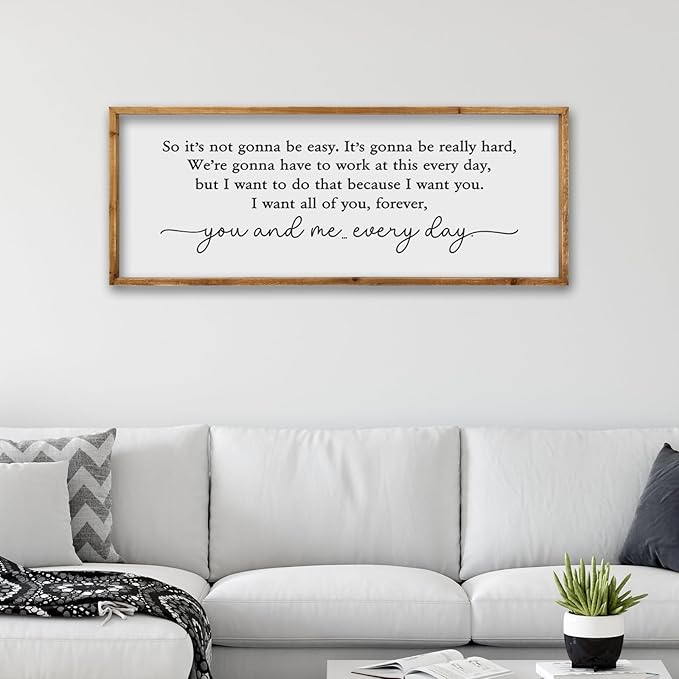 ZZJJHYWGQ Romantic Movie Quote Sign So It's Not Gonna Be Easy Home Wall Decor Art 32"×12" You and Me Everyday Love Family Sign For Master Bedroom Above Bed (Wood)