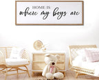 Home is Where My Boys are Sign Framed Wall Art, 32''×12'' Rustic Horizontal My Son Plaque with Natural Frame for Baby Kid Boy Son Teen Toddlers Room, Horizontal Mom of Boys Gifts Nursery Decor