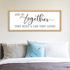 And So Together They Built A Life They Loved Wall Decor 32"X12" Inspirational Family Quote Sign for Bedroom Master Bedroom Above Bed Couple Large Wood Framed Art Wall Hanging (Wood)