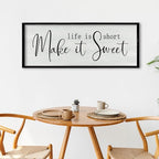 ZZJJHYWGQ Life is Short Make It Sweet Sign Wall Decor 32"×12" for Living Room Bedroom Family Lnspirational Quote Wall Art (Black)