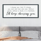 LuZhiQiang I'll Keep Choosing You Wall Decor 40"×15" for Master Bedroom Above Bed Sign I Choose You Large Wood Framed Wall Hanging Art (Black)