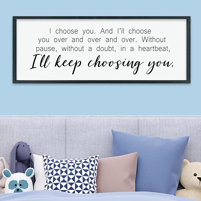 LuZhiQiang I'll Keep Choosing You Wall Decor 40"×15" for Master Bedroom Above Bed Sign I Choose You Large Wood Framed Wall Hanging Art (Black)