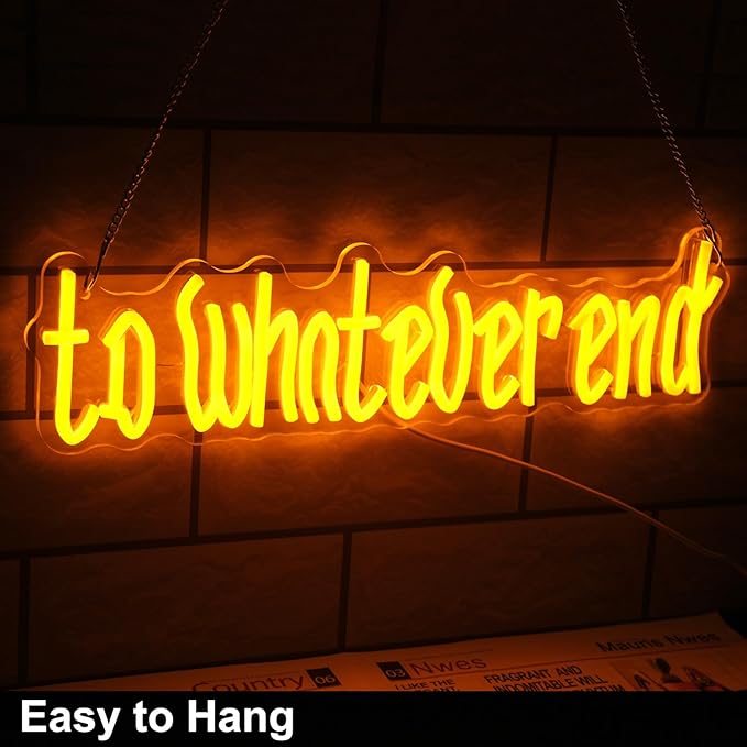 To Whatever End Neon Sign Orange Letter LED Sign for Wall Phrase Neon Light Dimmable Words Neon Lights Signs for Bedroom Man Cave Reading Room Bookshelf Decor Book Lovers Gifts Old English Font
