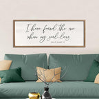 I Have Found The One Whom My Soul Loves Sign Wall Art Decor 32"x12" Modren Master Bedroom Above Bed Wood Framed Song of Solomon 3:4 Large Living Room Bible Verse Wall Hanging (Wood)