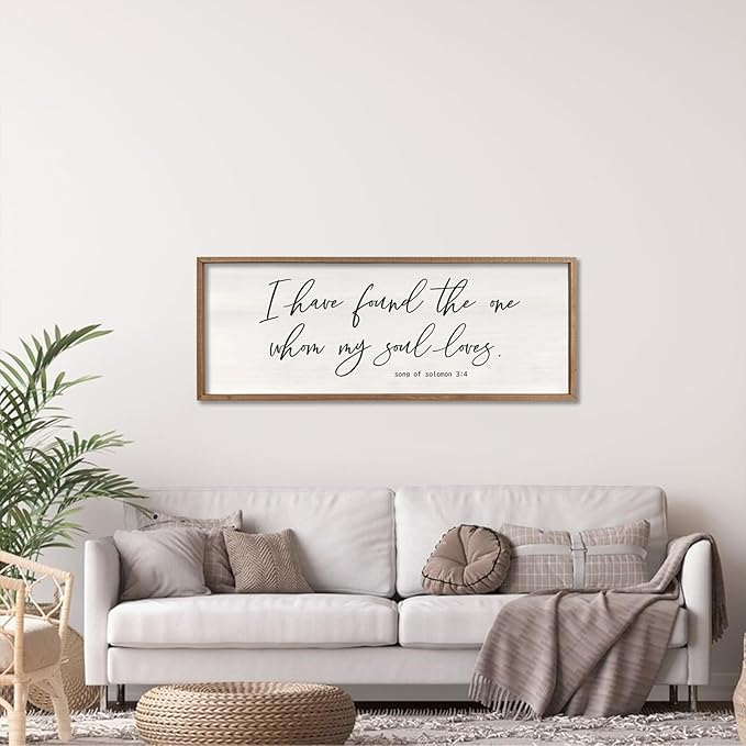 I Have Found The One Whom My Soul Loves Sign Wall Art Decor 32"x12" Modren Master Bedroom Above Bed Wood Framed Song of Solomon 3:4 Large Living Room Bible Verse Wall Hanging (Wood)