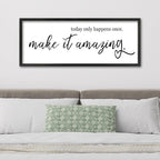 Inspirational Wall Art Today Only Happens Once Make It Amazing Sign 32"×12" Motivational Quote Farmhouse Positive Decor for Home Office Living Room Large Wood Framed Hanging (Black)